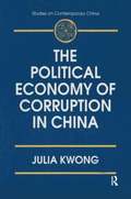 Political Economy of Corruption in China