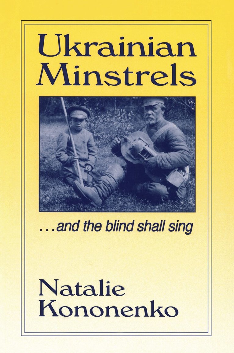 Ukrainian Minstrels: Why the Blind Should Sing