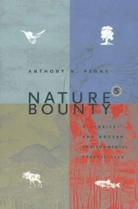 Anthony N. Penna - Nature's Bounty, Inbunden. Tillgänglighet: Lägg i varukorg