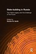 State-building in Russia: The Yeltsin Legacy and the Challenge of the Future
