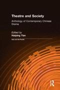 Theatre and Society: Anthology of Contemporary Chinese Drama