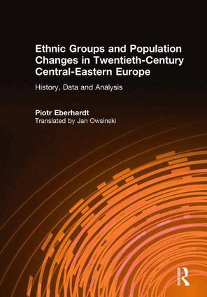 Piotr Eberhardt, Jan Owsinski - Ethnic Groups and Population Changes in Twentieth Century Eastern Europe, Inbunden. Tillgänglighet: Lägg i varukorg
