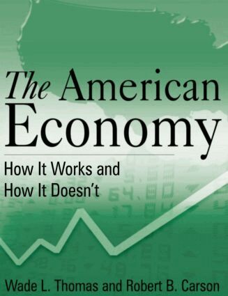 Wade L. Thomas, Robert B. Carson - American Economy, Inbunden. Tillgänglighet: Lägg i varukorg