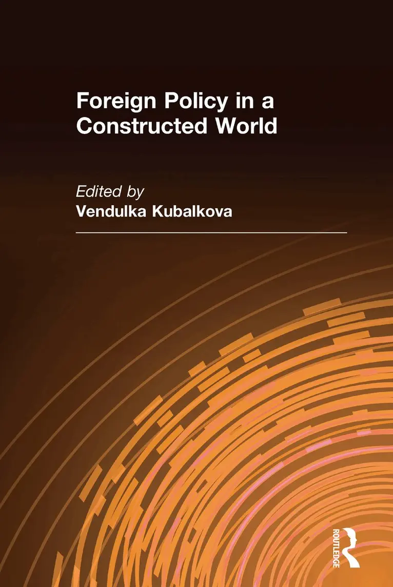Vendulka Kubalkova - Foreign Policy in a Constructed World, Inbunden. Tillgänglighet: Lägg i varukorg
