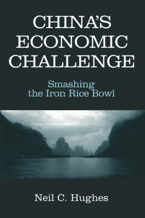 Neil C. Hughes - China's Economic Challenge: Smashing the Iron Rice Bowl, Häftad. Tillgänglighet: Lägg i varukorg
