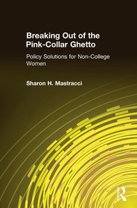 Breaking Out of the Pink-Collar Ghetto