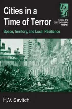 H.V. Savitch - Cities in a Time of Terror: Space, Territory, and Local Resilience, Häftad. Tillgänglighet: Lägg i varukorg