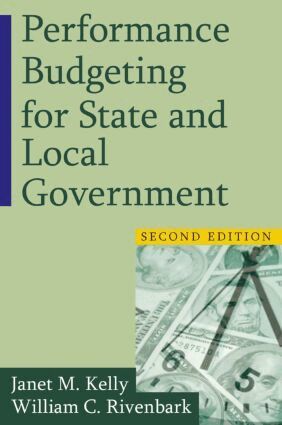 Janet M. Kelly, William C. Rivenbark - Performance Budgeting for State and Local Government, Häftad. Tillgänglighet: Lägg i varukorg