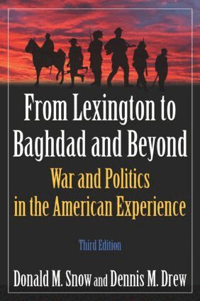 Donald M Snow, Dennis M. Drew - From Lexington to Baghdad and Beyond, Häftad. Tillgänglighet: Lägg i varukorg