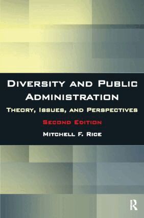 Mitchell F. Rice - Diversity and Public Administration, Häftad