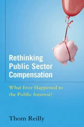 Thom Reilly - Rethinking Public Sector Compensation, Inbunden. Tillgänglighet: Lägg i varukorg