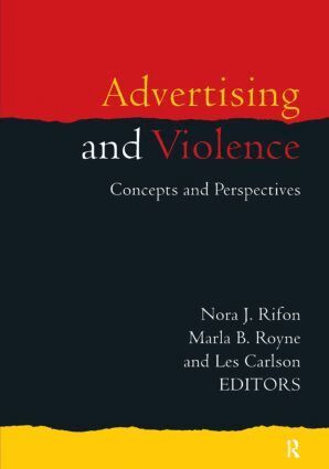Nora J. Rifon, Marla Royne, Les Carlson - Advertising and Violence, Häftad