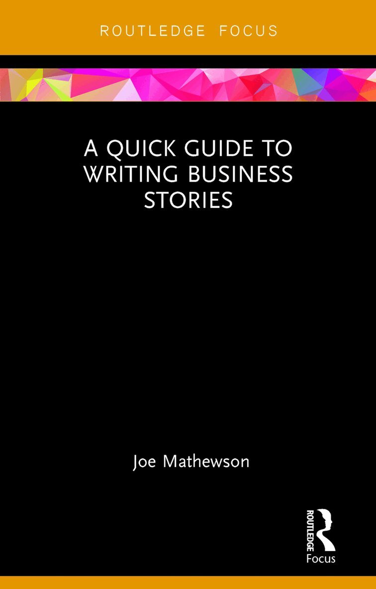 Joe Mathewson - Quick Guide to Writing Business Stories, Inbunden. Tillgänglighet: Lägg i varukorg