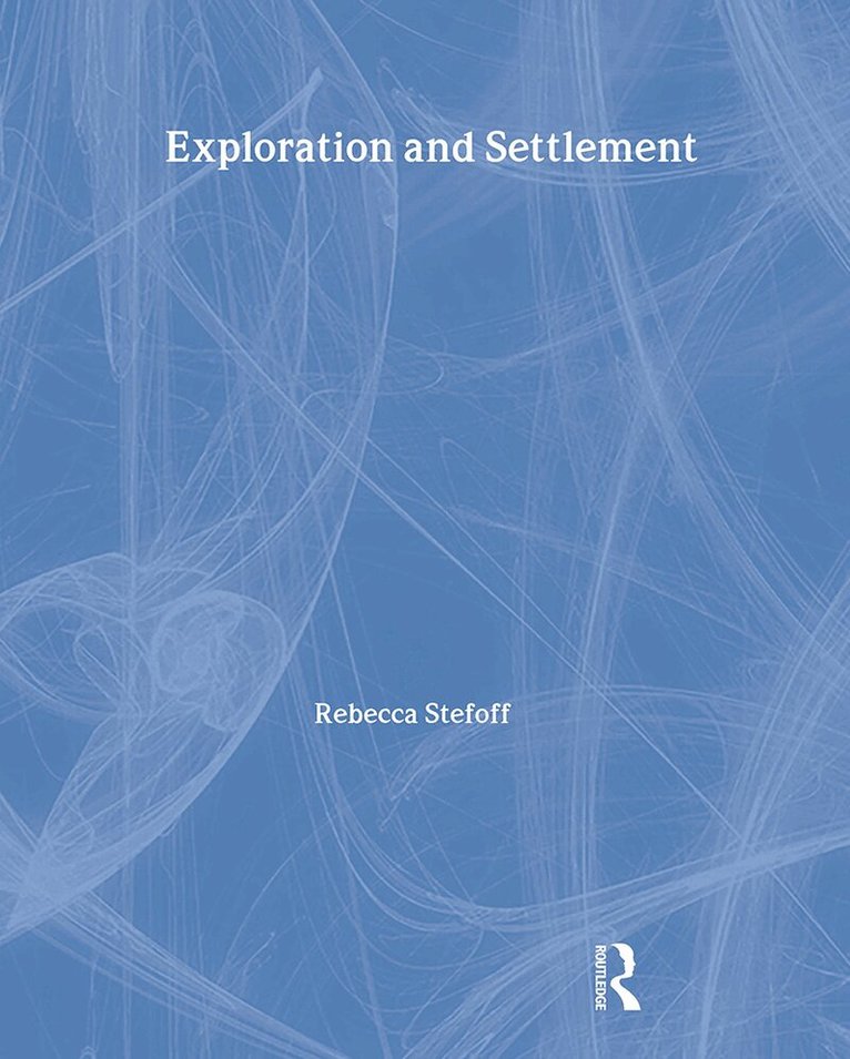 Rebecca Stefoff - Exploration and Settlement, Häftad