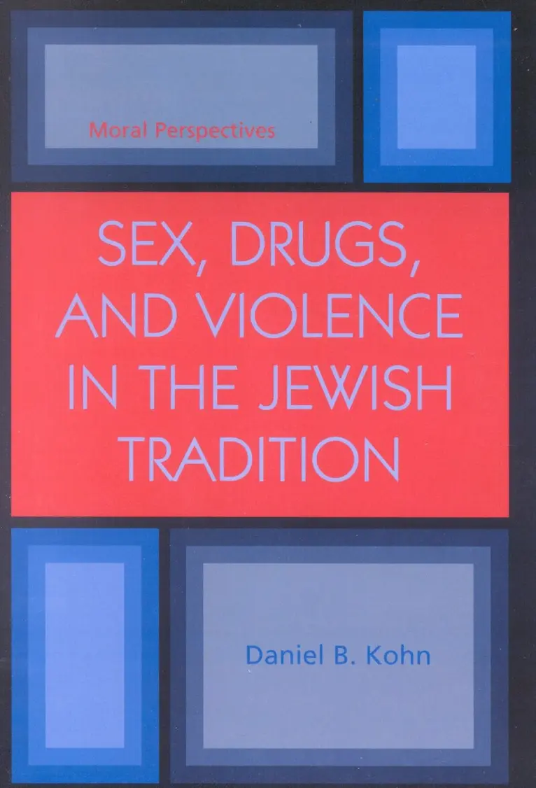 Daniel B. Kohn - Sex, Drugs and Violence in the Jewish Tradition, Häftad. Tillgänglighet: Lägg i varukorg