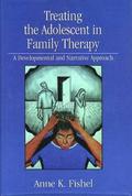 Treating the Adolescent in Family Therapy
