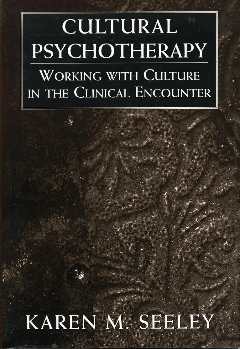 Karen M. Seeley - Cultural Psychotherapy, Inbunden. Tillgänglighet: Lägg i varukorg