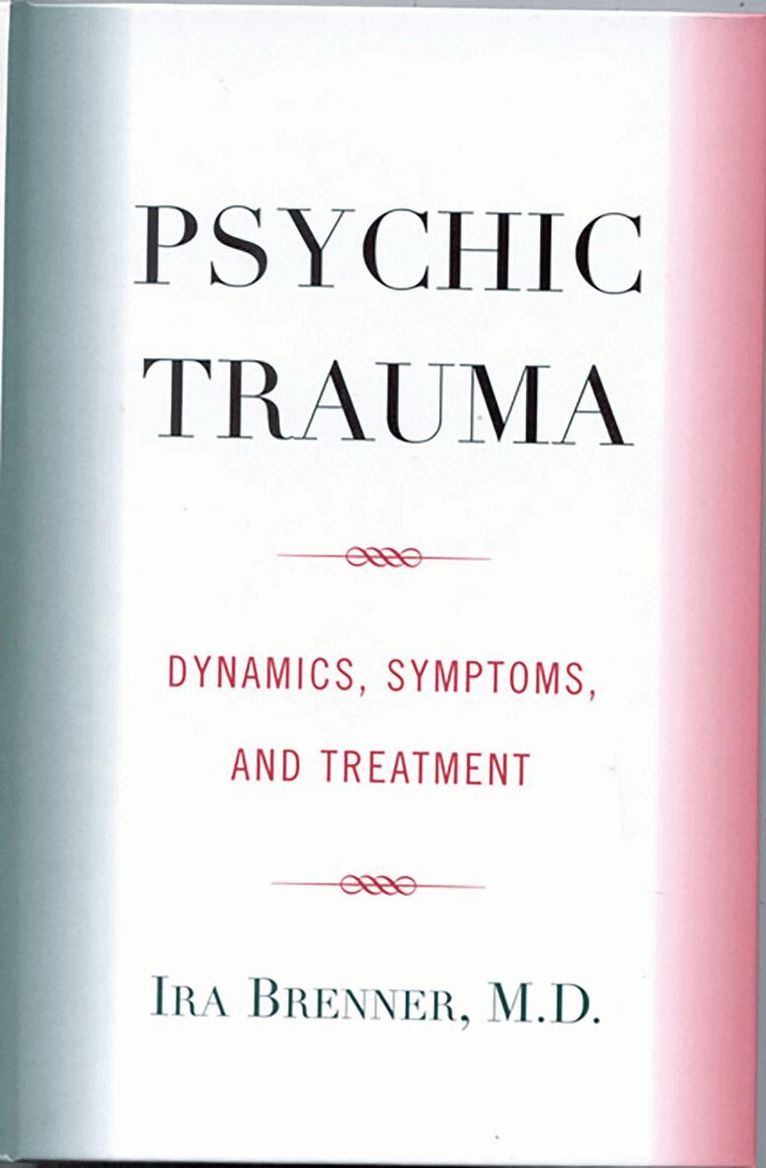 Ira Brenner - Psychic Trauma, Inbunden. Tillgänglighet: Lägg i varukorg