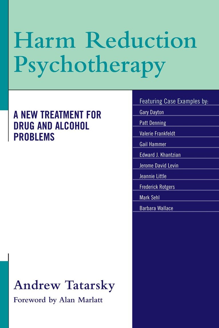 Andrew Tatarsky - Harm Reduction Psychotherapy, Häftad. Tillgänglighet: Lägg i varukorg
