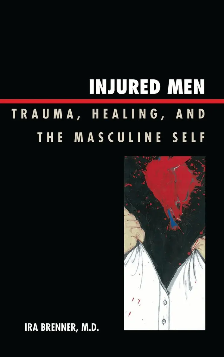 Ira Brenner - Injured Men, Inbunden. Tillgänglighet: Lägg i varukorg
