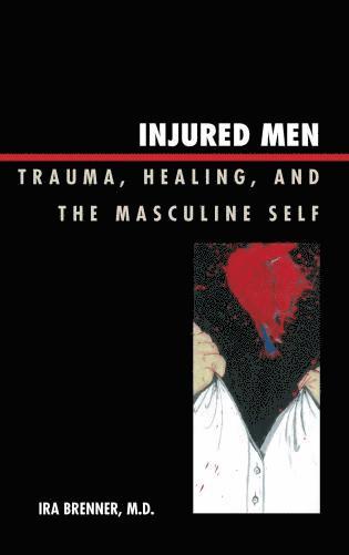Ira Brenner - Injured Men, Häftad. Tillgänglighet: Lägg i varukorg