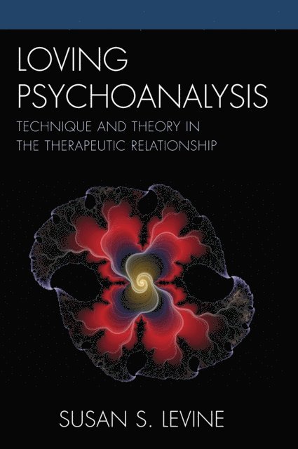 Susan S. Levine - Loving Psychoanalysis, E-bok. Tillgänglighet: Lägg i varukorg