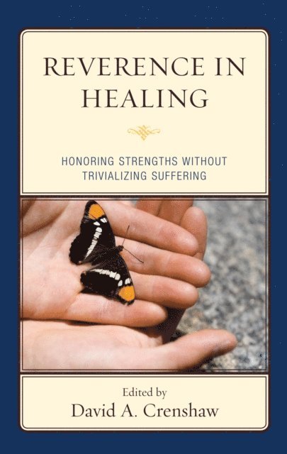 David A. Crenshaw - Reverence in the Healing Process, E-bok