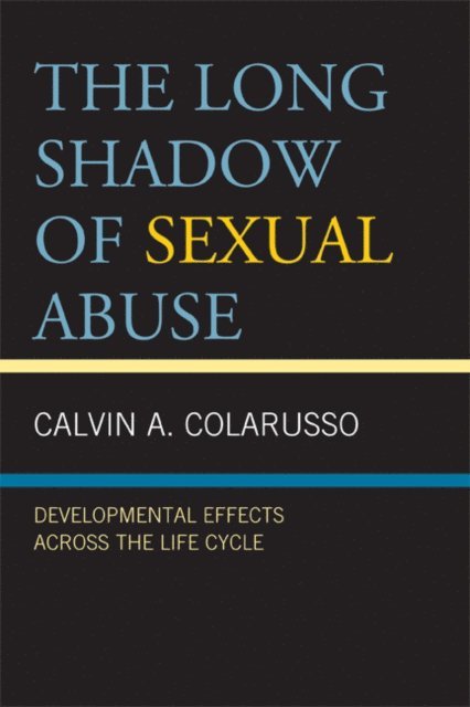 Calvin  A. Colarusso - Long Shadow of Sexual Abuse, E-bok