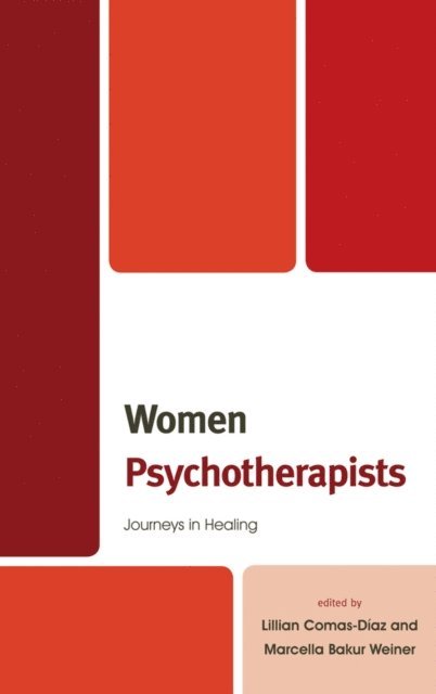 Lillian Comas-Diaz, Marcella Bakur Weiner - Women Psychotherapists, E-bok