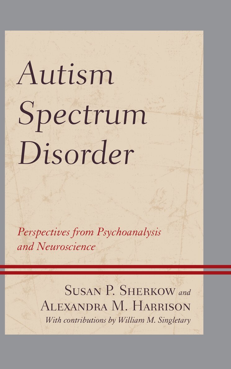 Susan P. Sherkow, Alexandra M. Harrison Harrison M.D. - Autism Spectrum Disorder, Inbunden. Tillgänglighet: Lägg i varukorg