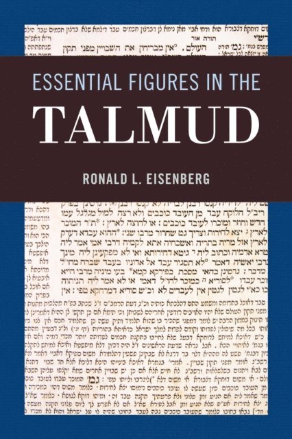 Ronald L. Eisenberg - Essential Figures in the Talmud, E-bok