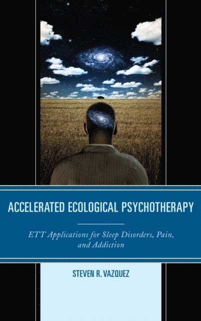 Steven  R. Vazquez - Accelerated Ecological Psychotherapy, E-bok. Tillgänglighet: Lägg i varukorg