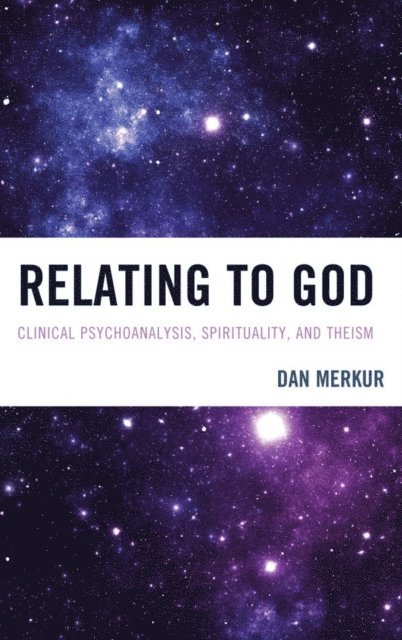 Dan  Merkur - Relating to God, E-bok