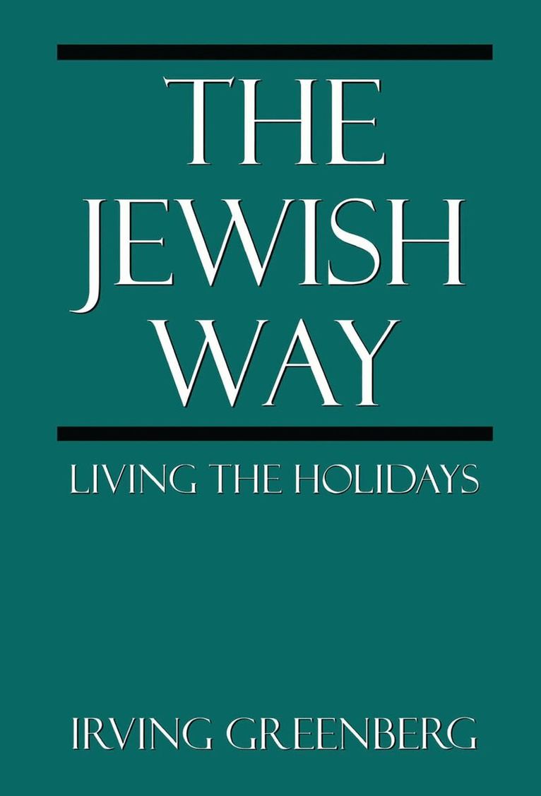 Irving Greenberg - Jewish Way, Inbunden
