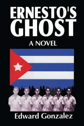 Edward Gonzalez - Ernesto's Ghost, Inbunden