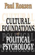 Cultural Foundations of Political Psychology