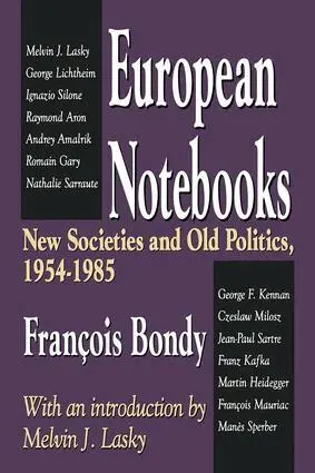 Roland Vogt, Francois Bondy - European Notebooks, Inbunden. Tillgänglighet: Lägg i varukorg