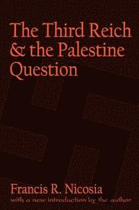 Third Reich and the Palestine Question