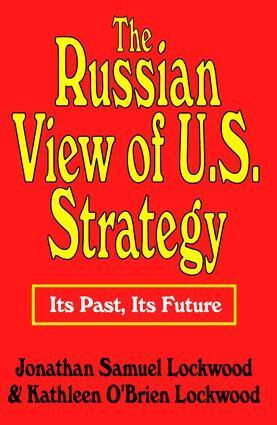 Jonathan Samuel Lockwood - Russian View of U.S. Strategy, Häftad