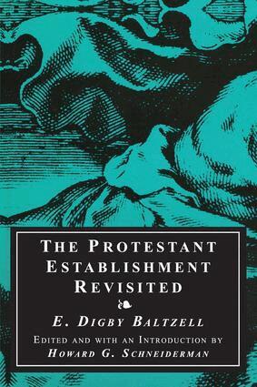 E. Digby Baltzell - Protestant Establishment Revisited, Häftad. Tillgänglighet: Lägg i varukorg