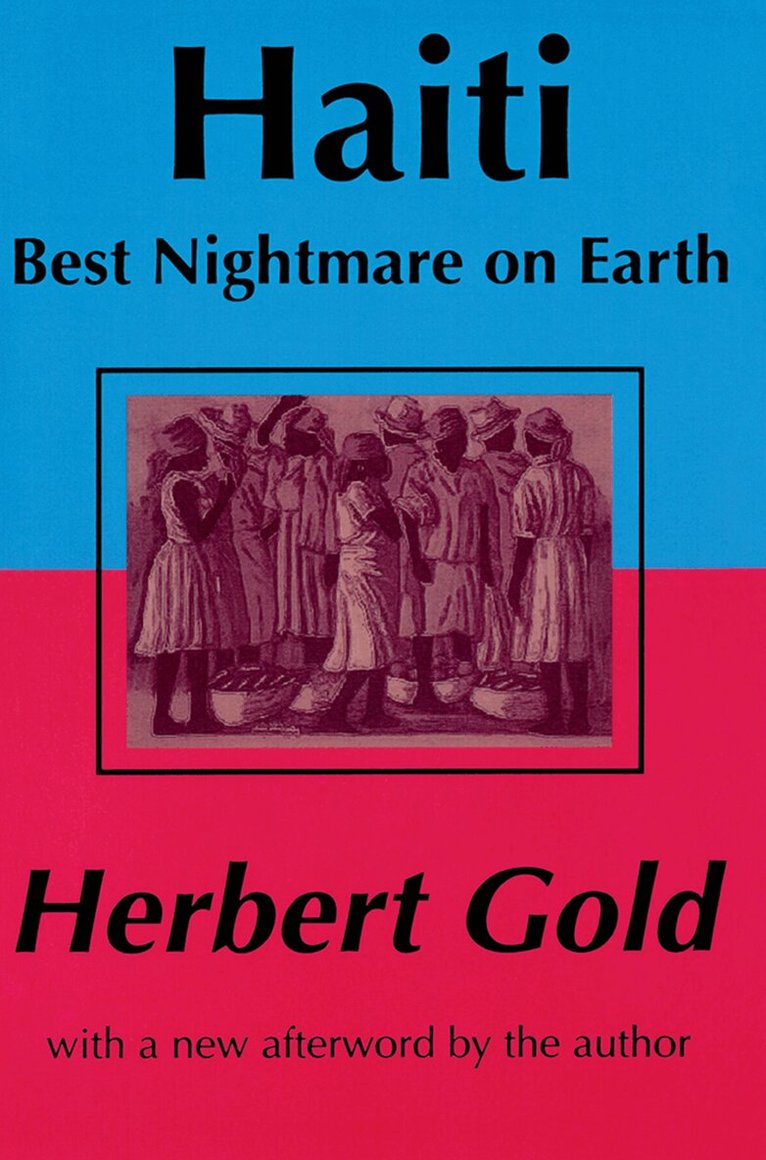 Herbert Gold - Haiti: Best Nightmare on Earth, Häftad