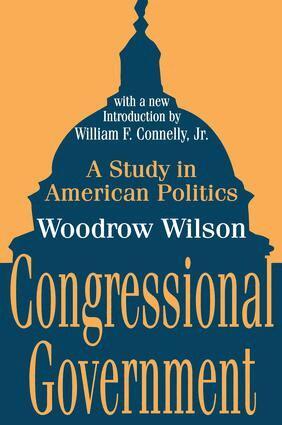 Woodrow Wilson - Congressional Government, Häftad