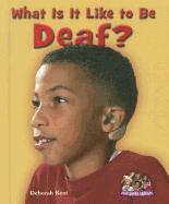 Deborah Kent - What Is It Like to Be Deaf?, Inbunden
