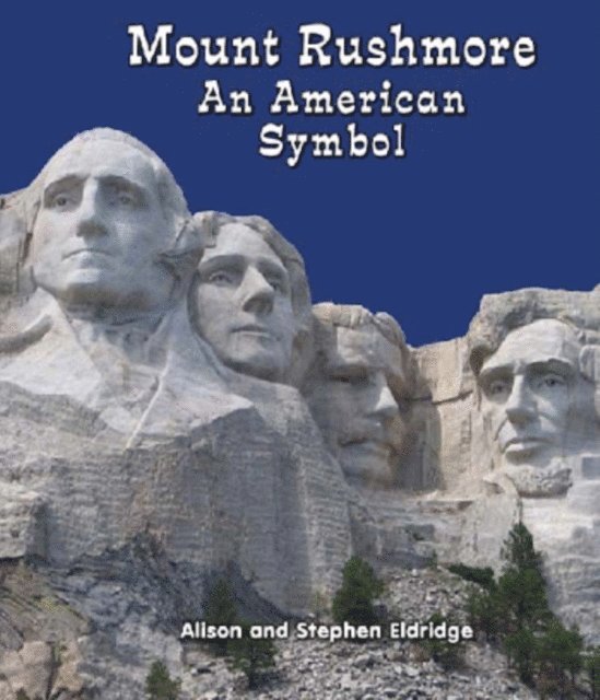 Stephen Eldridge, Alison Eldridge - Mount Rushmore, E-bok