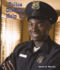 Police Officers Help Us