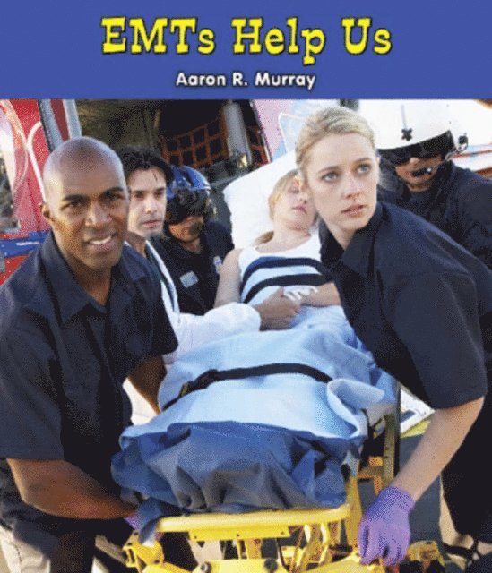 Aaron R. Murray - EMTs Help Us, E-bok. Tillgänglighet: Lägg i varukorg