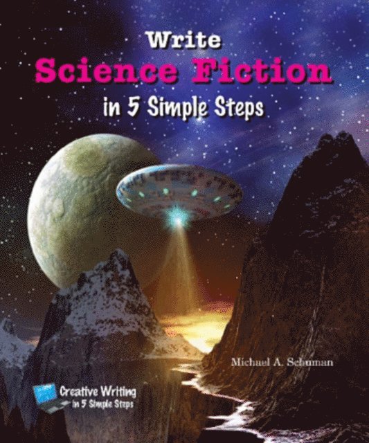 Michael A. Schuman - Write Science Fiction in 5 Simple Steps, E-bok. Tillgänglighet: Lägg i varukorg