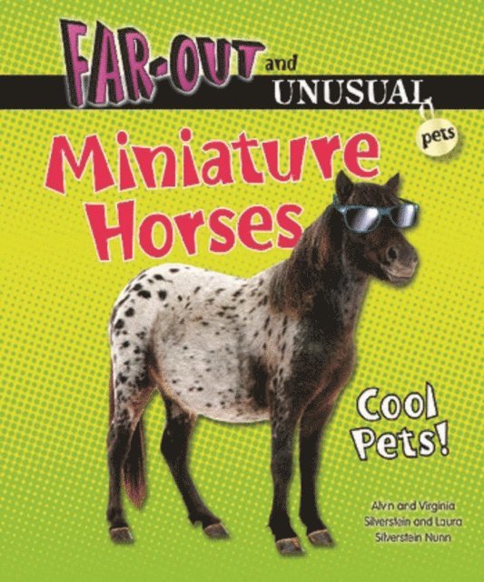 Laura Silverstein Nunn, Virginia Silverstein, Alvin Silverstein - Miniature Horses, E-bok