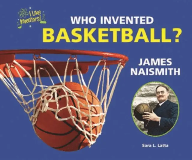 Sara L. Latta - Who Invented Basketball? James Naismith, E-bok. Tillgänglighet: Lägg i varukorg