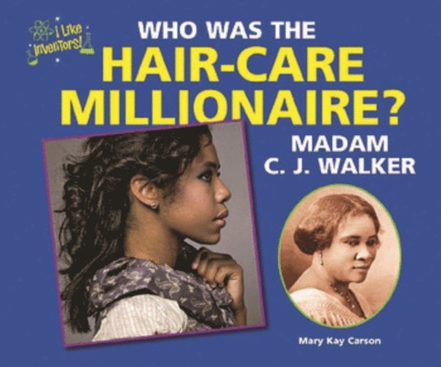 Mary Kay Carson - Who Was the Hair-Care Millionaire? Madam C.J. Walker, E-bok